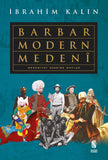 Barbar Modern Medeni-Medeniyet Üzerine Notlar