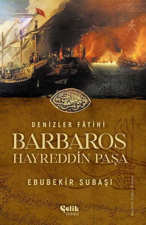  Denizler Fatihi Barbaros Hayreddin Paşa