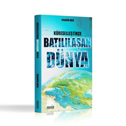 Küreselleştikçe Batılılaşan Dünya | İbrahim Aksu