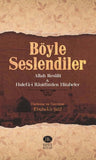 Böyle Seslendiler