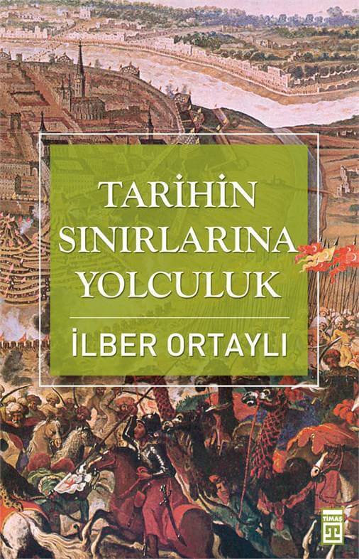 Tarihin Sınırlarına Yolculuk