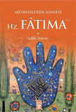 Müminlerin Annesi I  Hz. Fatıma