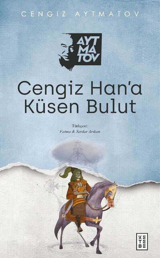 Cengiz Han’a Küsen Bulut