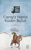 Cengiz Han’a Küsen Bulut