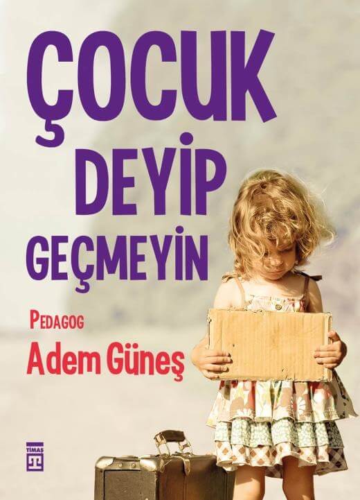 Çocuk Deyip Geçmeyin