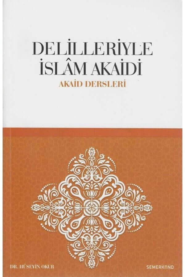 Delilleriyle İslam Akaidi - Akaid Dersleri Büyük Boy