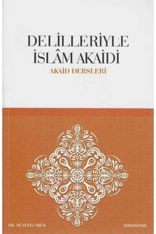 Delilleriyle İslam Akaidi - Akaid Dersleri Büyük Boy