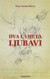 Kitap Dva Cvijeta Ljubavi I  Bosanski jezik