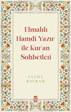 Elmalılı Hamdi Yazır İle Kur'an Sohbetleri