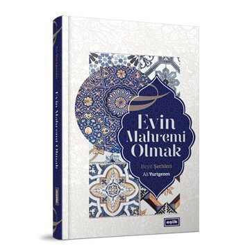 Evin Mahremi Olmak | Ali Yurtgezen