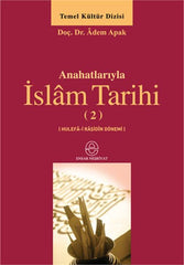 Anahatlarıyla İslam Tarihi 2