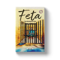 Feta 3 | Fitne Kazanında Bir Feta | Mustafa Eser