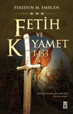 Fetih ve Kıyamet 1453