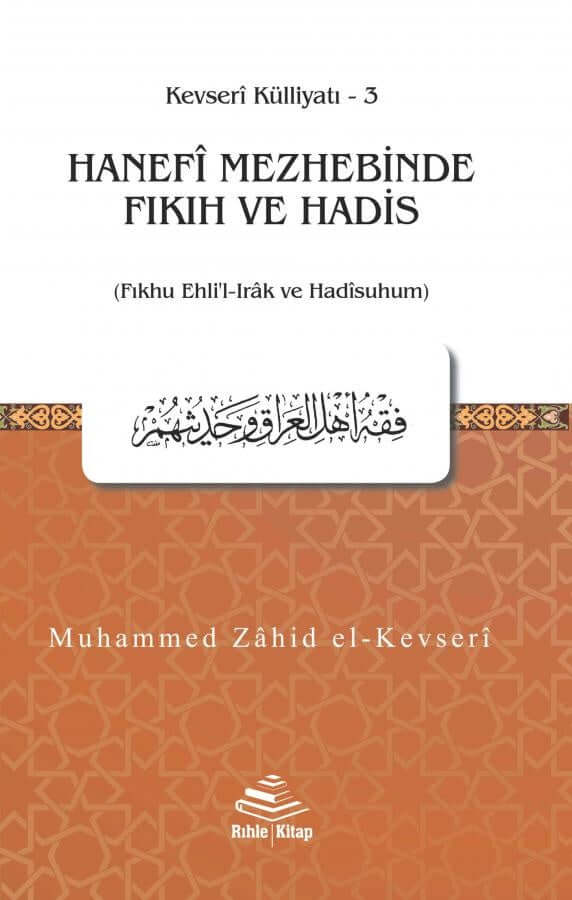 Hanefi Mezhebinde Fıkıh ve Hadis