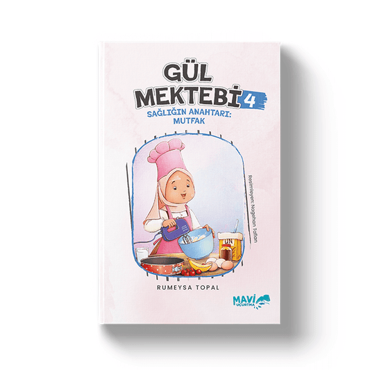 Gül Mektebi 4 | Sağlığın Anahtarı: Mutfak | Rumeysa Topal