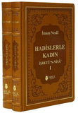 Hadislerle Kadın (2 Cilt Takım); İşretü'n - Nisa