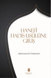  Hanefi Hadis Usulüne Giriş