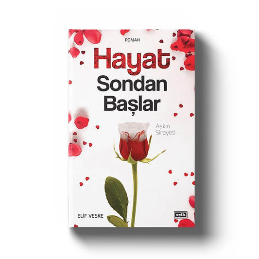 Hayat Sondan Başlar | Aşkın Sirayeti | Elif Veske