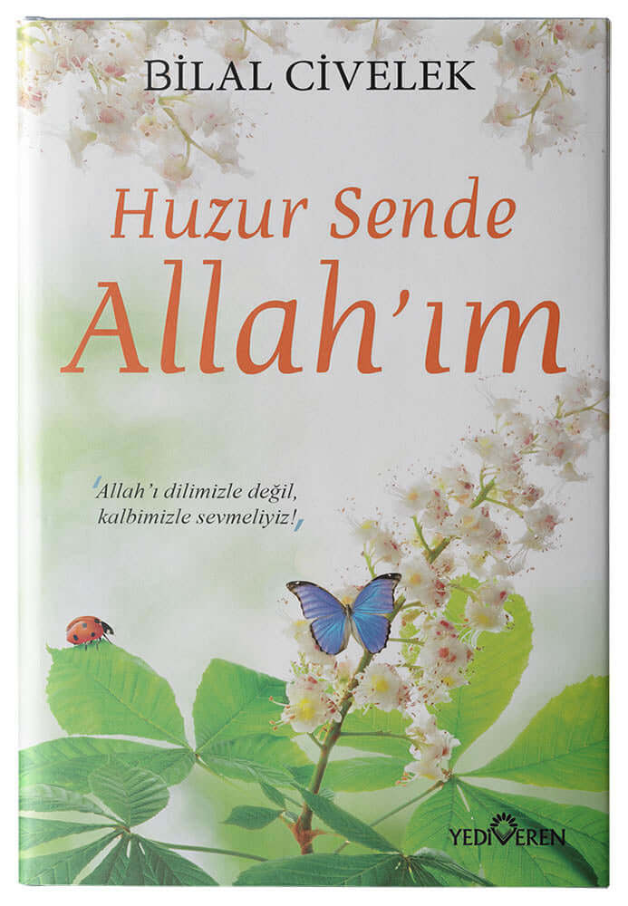 Huzur Sende Allah’ım