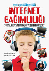 İnternet Bağımlılığı Sosyal Medya Alışkanlığı ve Güvenli İnternet