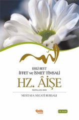 Ehli Beyt İffet ve İsmet Timsali I Hz. Aişe 