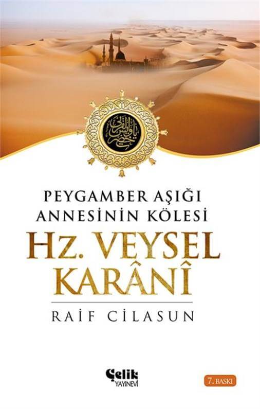 Peygamber Aşığı Annesi'nin Kölesi I Hz. Veysel Karani