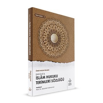 İslam Hukuku Terimleri Sözlüğü | Ömer Nasuhi Bilmen