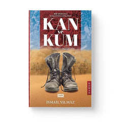 Kan ve Kum | İsmail Yılmaz