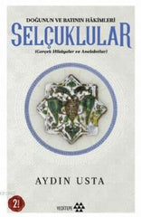 Doğunun ve Batının Hakimleri Selçuklular; Gerçek Hikayeler ve Anekdotlar