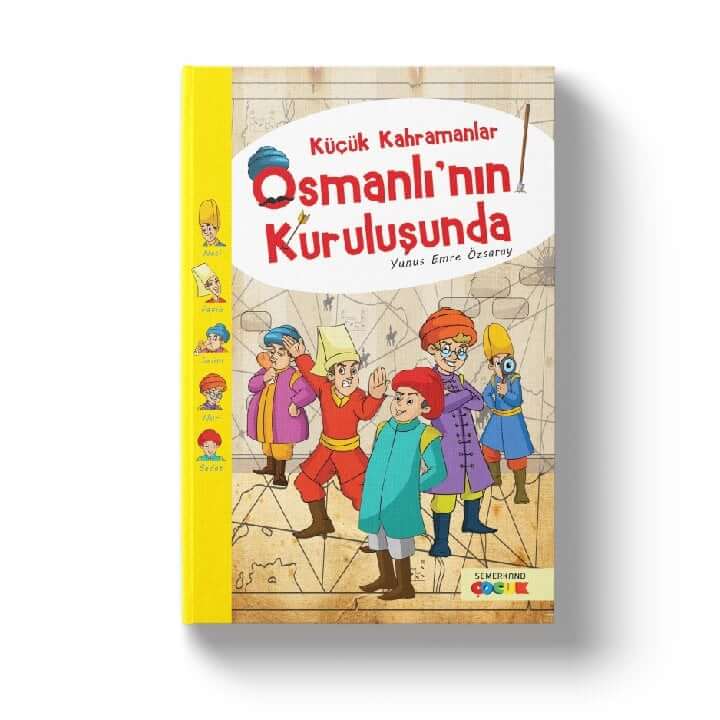 Küçük Kahramanlar Osmanlının Kuruluşunda | Yunus Emre Özsaray