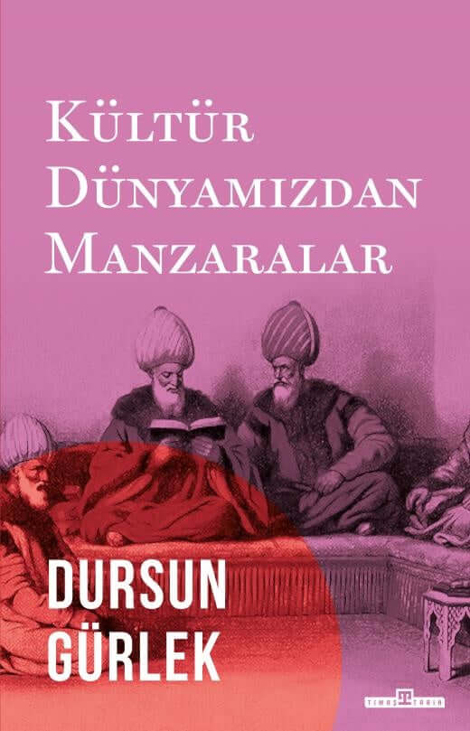  Kültür Dünyamızdan Manzaralar