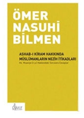 Ashab-ı Kiram Hakkında Müslümanların Nezih İtikadları