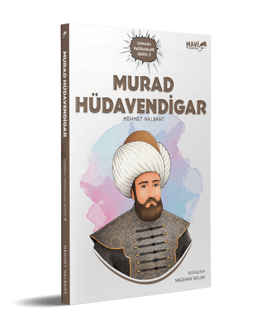 Murad Hüdavendigar | Mehmet Nalbant