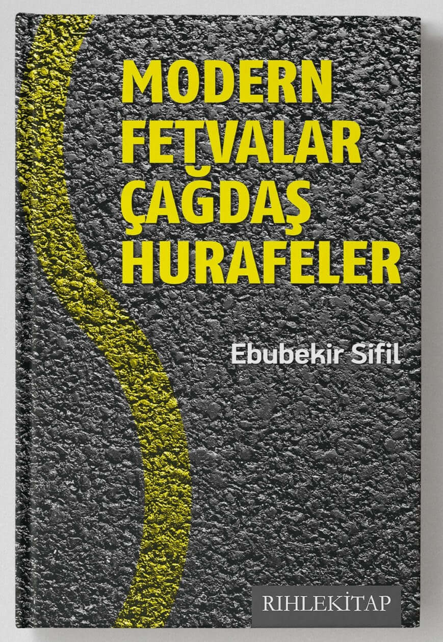  Modern Fetvalar Çağdaş Hurafeler