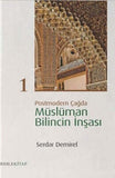 Postmodern Çağda Müslüman Bilincin İnşası 1