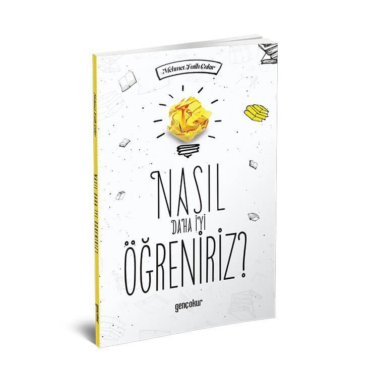 Nasıl Daha İyi Öğreniriz | Mehmet Fatih Çakır