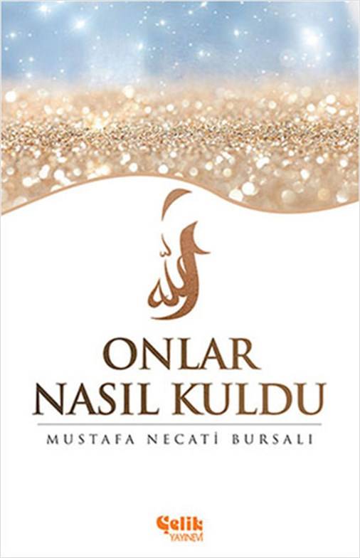 Onlar Nasıl Kuldu