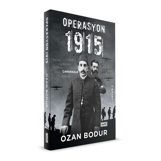 Operasyon 1915 | Ozan Bodur