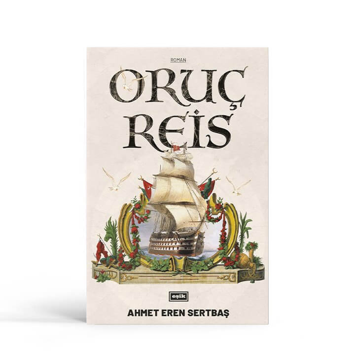 Oruç Reis | Ahmet Eren Sertbaş