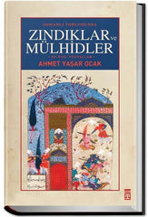 Osmanlı Toplumunda Zındıklar ve Mülhidler