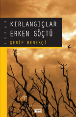 Kırlangıçlar Erken Göçtü | Şerif Benekçi