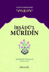 İrşadül Müridin | Şehabeddin Sühreverdi