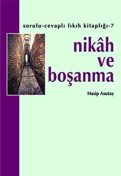 Nikah ve Boşanma | Hasip Asutay