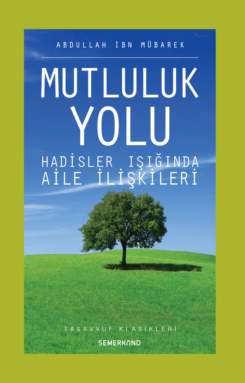 Mutluluk Yolu | Abdullah B.Mübarek