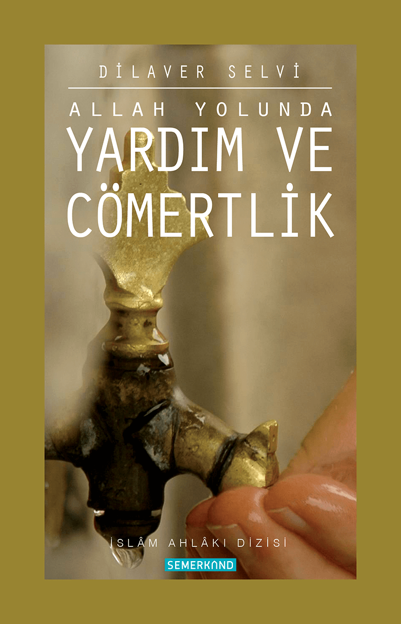 Yardım ve Cömertlik | Dilaver Selvi