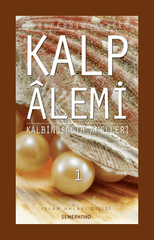 Kalp Alemi 1 | Siraceddin Önlüer