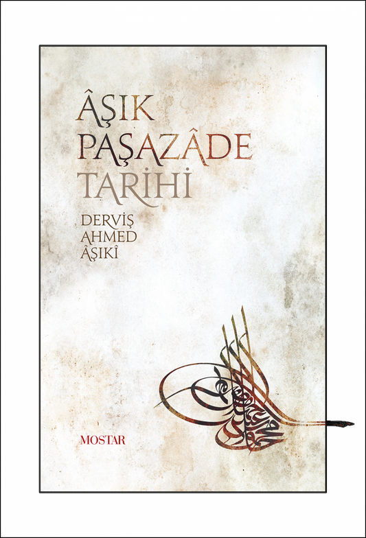 Aşık Paşazade Tarihi | Derviş Ahmed Aşıki