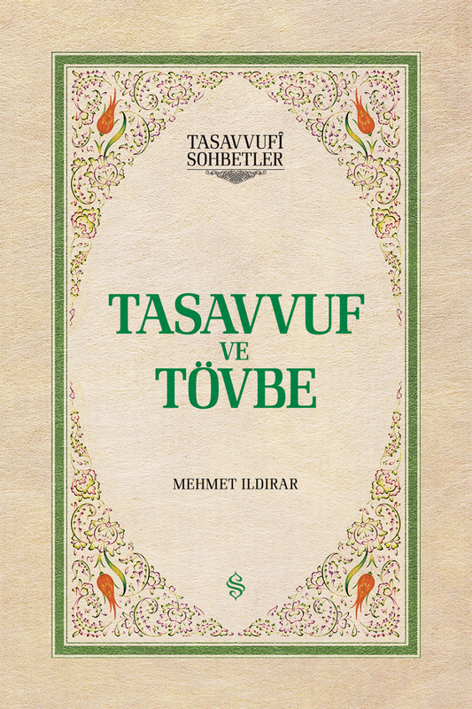Tasavvuf ve Tövbe - Ciltli | Mehmet Ildırar