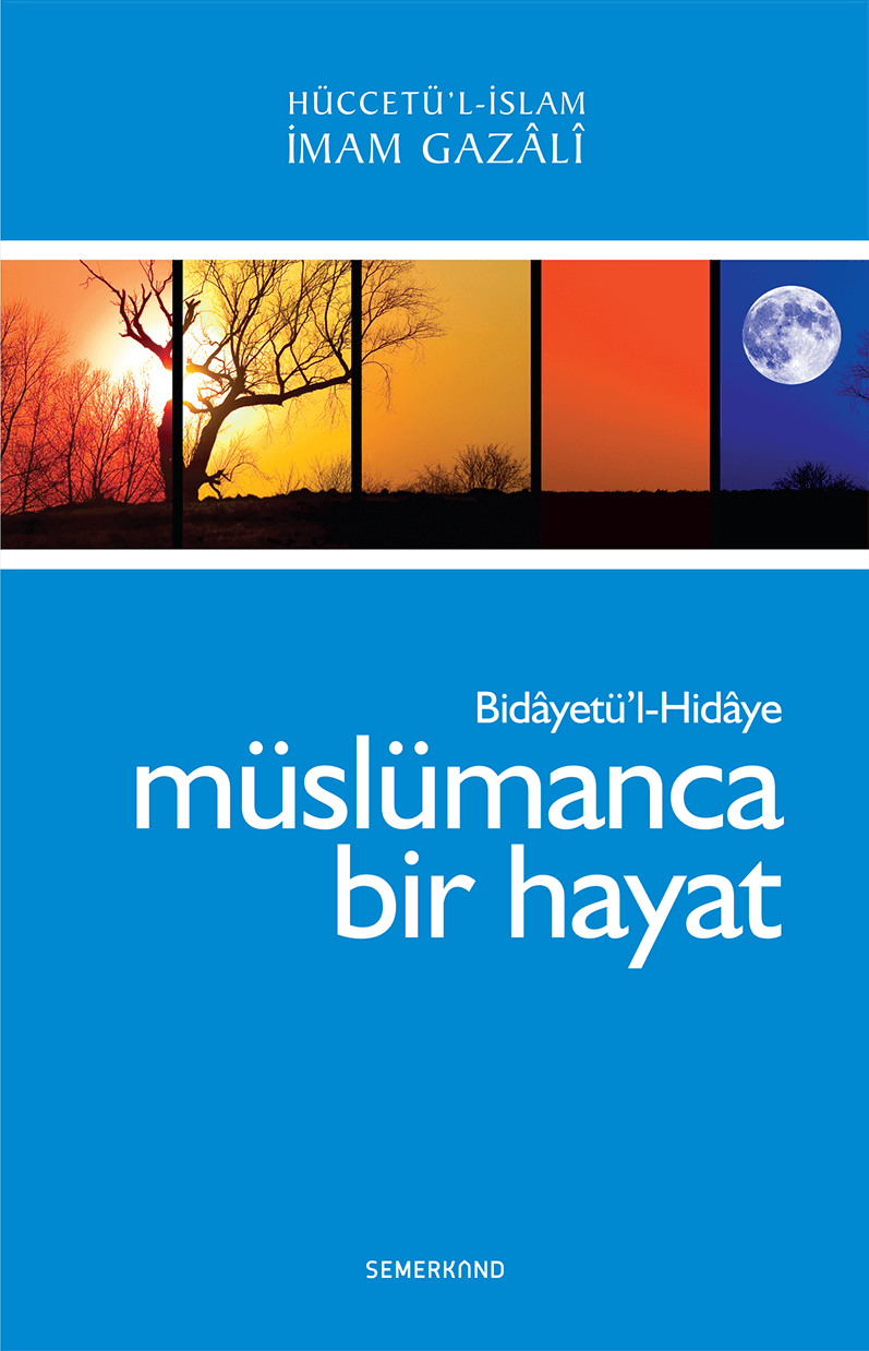 Müslümanca Bir Hayat | İmam Gazali