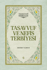 Tasavvuf ve Nefis Terbiyesi - Ciltli | Mehmet Ildırar